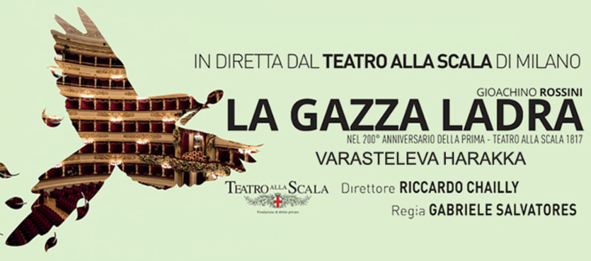  Teatro alla Scala / Rossini: VARASTELEVA HARAKKA