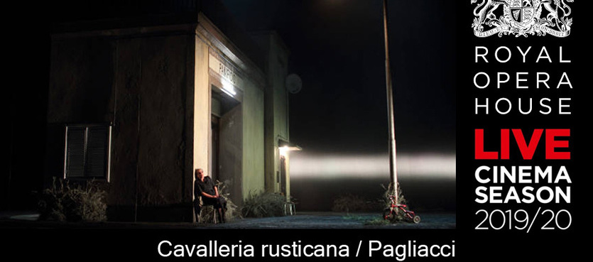 The Royal Opera: CAVALLERIA RUSTICANA / PAJATSO (Pagliacci) 